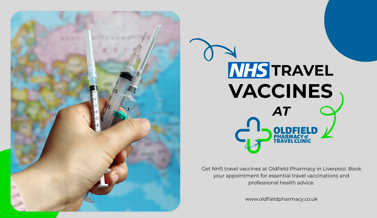 NHS Travel Vaccines at Oldfield Pharmacy