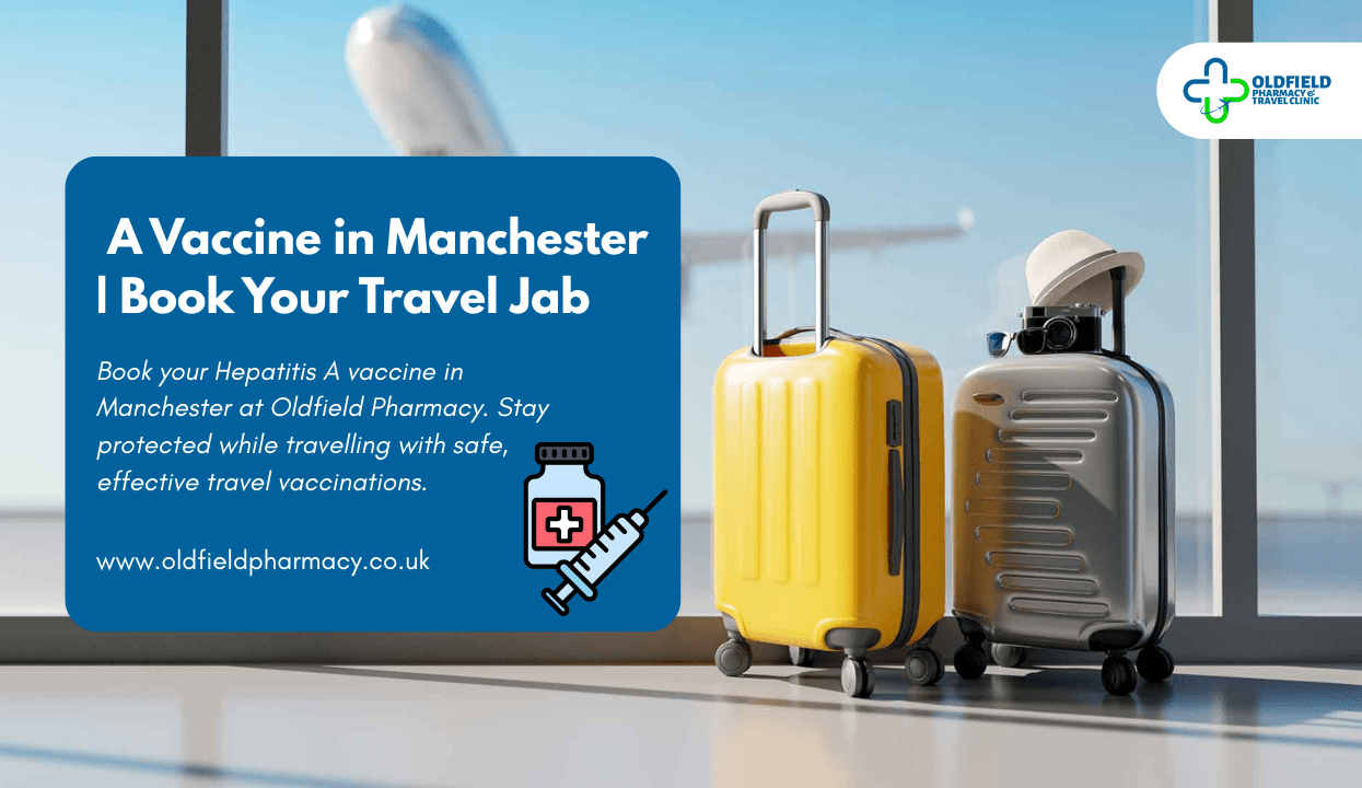Hepatitis A Vaccine in Manchester | Book Your Travel Jab