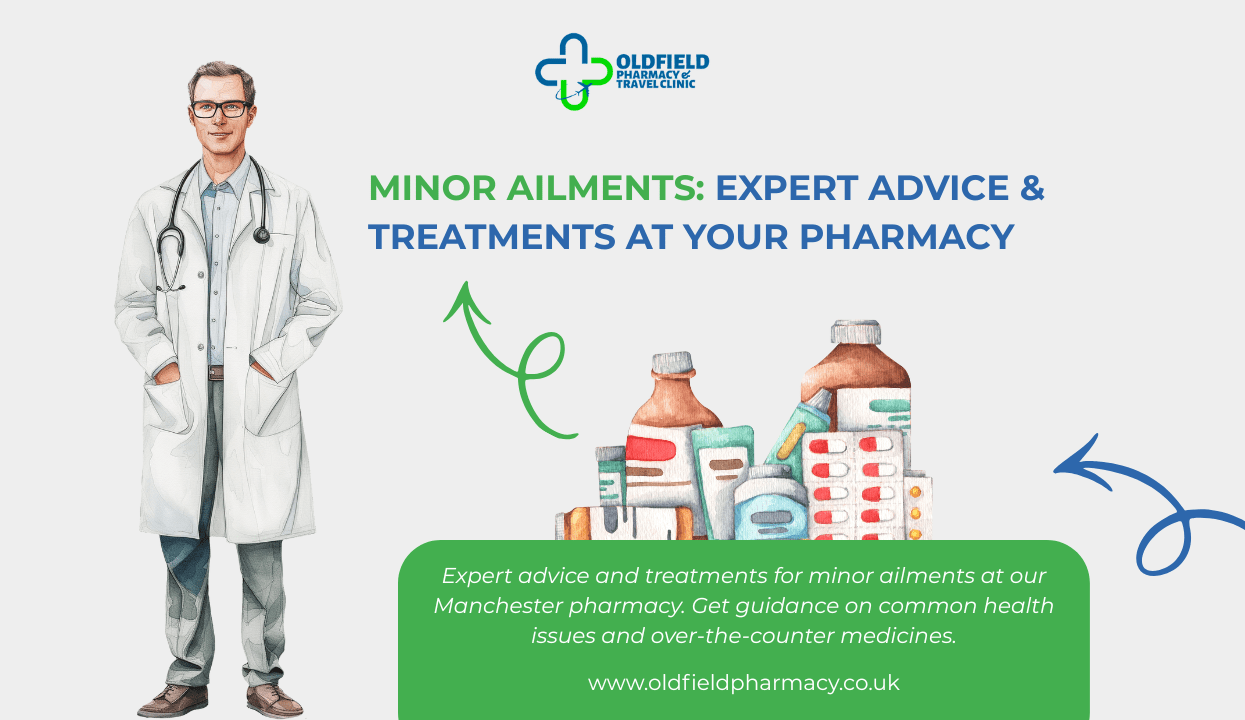Minor Ailments: Expert Advice & Treatments at Your Pharmacy