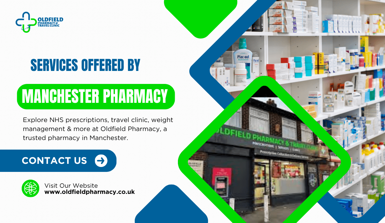 Services Offered by Manchester Pharmacy | Oldfield Pharmacy