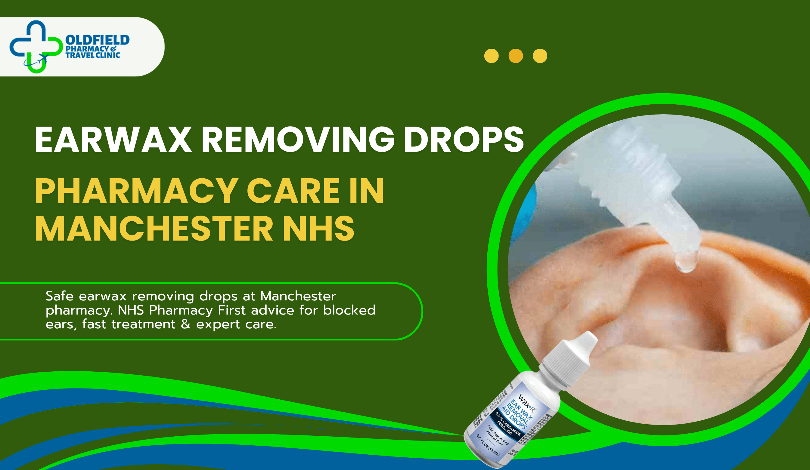 Earwax Removing Drops | Pharmacy Care in Manchester NHS